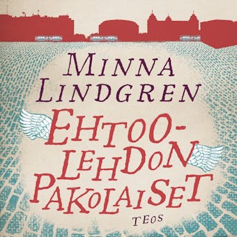 Ehtoolehdon pakolaiset - Minna Lindgren