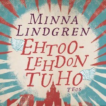 Ehtoolehdon tuho - Minna Lindgren