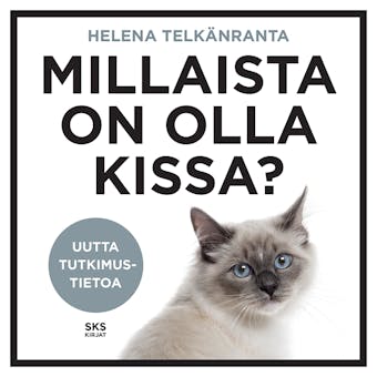 Millaista on olla kissa? - Helena Telkänranta
