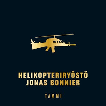 Helikopteriryöstö - Jonas Bonnier