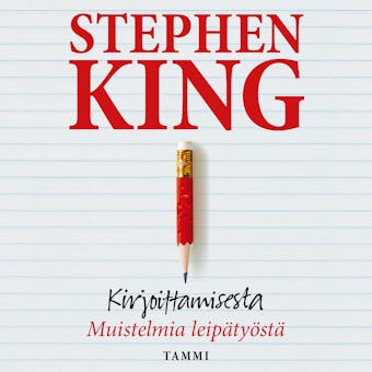Kirjoittamisesta: Muistelmia leipätyöstä - Stephen King