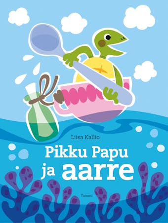 Pikku Papu ja aarre - Liisa Kallio