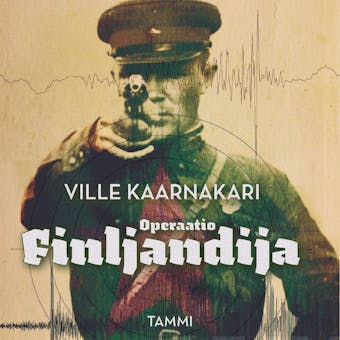 Operaatio Finljandija - Ville Kaarnakari