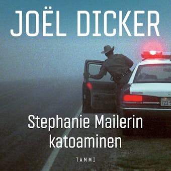 Stephanie Mailerin katoaminen - Joël Dicker