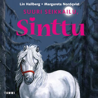 Suuri seikkailu, Sinttu - Lin Hallberg