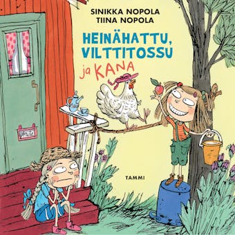 Heinähattu, Vilttitossu ja kana