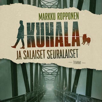 Kuhala ja salaiset seuralaiset - Markku Ropponen