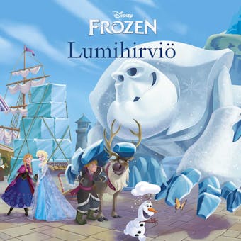Frozen. Lumihirviö - Disney Disney