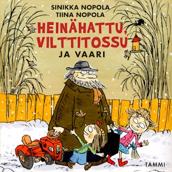 Heinähattu, Vilttitossu ja vaari