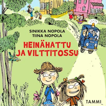 Heinähattu ja Vilttitossu - Sinikka Nopola, Tiina Nopola