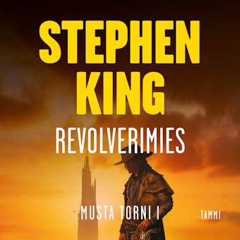 Revolverimies: Musta torni I - Stephen King