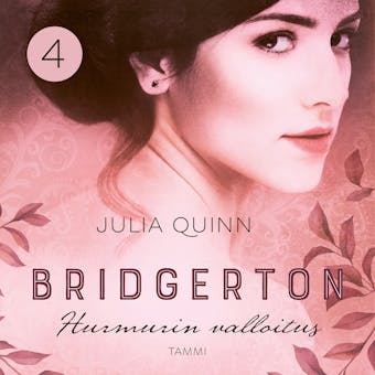 Bridgerton: Hurmurin valloitus - Julia Quinn