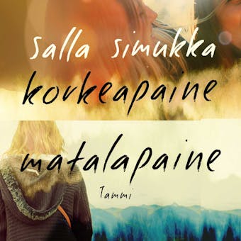 Matalapaine/Korkeapaine - Salla Simukka