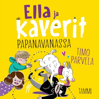 Ella ja kaverit papanavanassa - Timo Parvela
