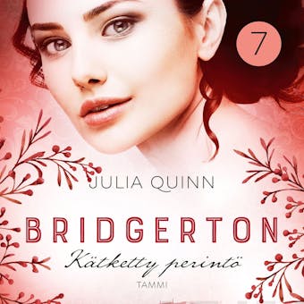 Bridgerton: Kätketty perintö - Julia Quinn
