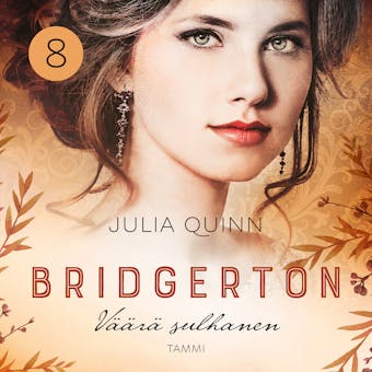 Bridgerton: Väärä sulhanen - Julia Quinn