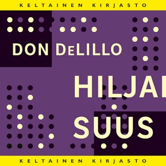 Hiljaisuus - Don DeLillo