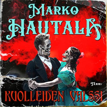 Kuolleiden valssi - Marko Hautala