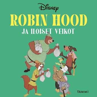 Robin Hood ja iloiset veikot: Kolmen tarinan kokoelma - 