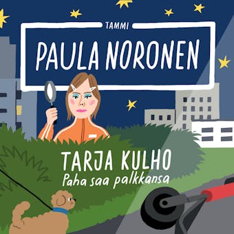 Tarja Kulho – Paha saa palkkansa - Paula Noronen