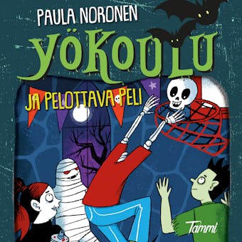 Yökoulu ja pelottava peli - Paula Noronen