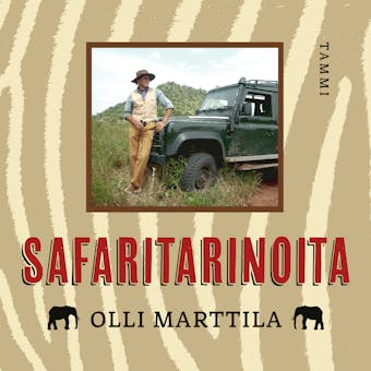 Safaritarinoita - Olli Marttila