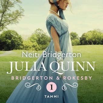 Bridgerton & Rokesby: Neiti Bridgerton - Julia Quinn