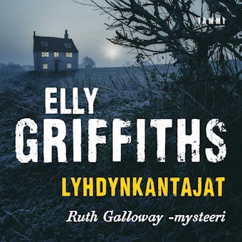 Lyhdynkantajat - Elly Griffiths