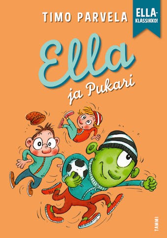 Ella ja Pukari: Ella-klassikko - Timo Parvela