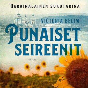Punaiset seireenit: Ukrainalainen sukutarina - Victoria Belim