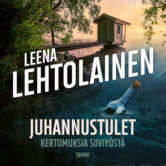 Juhannustulet: Kertomuksia suviyÃ¶stÃ¤ - Leena Lehtolainen