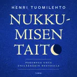 Kansi Nukkumisen taito : Parempaa unta unilääkärin neuvoilla