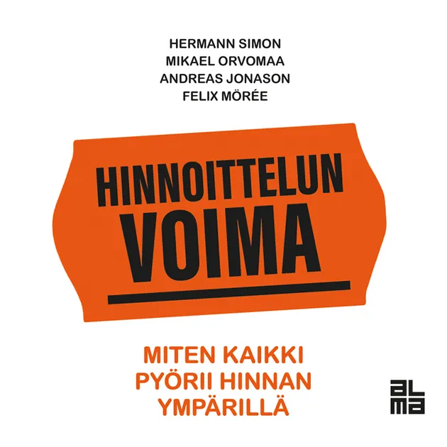 Hinnoittelun voima : Miten kaikki pyörii hinnan ympärillä – Audioboek ...