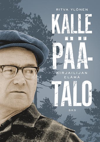 Kalle Päätalo: Kirjailijan elämä - Ritva Ylönen