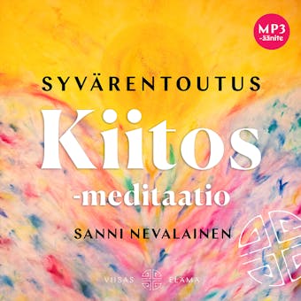 Syvärentoutus Kiitos-meditaatio - Sanni Nevalainen