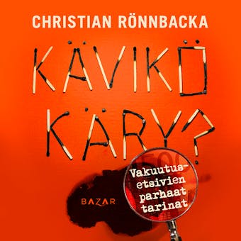 Kävikö käry?: Vakuutusetsivien parhaat tarinat - undefined