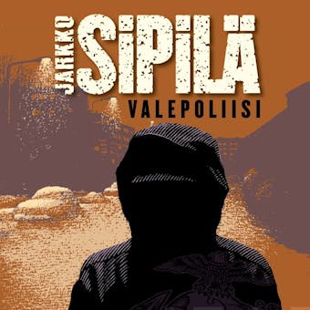 Valepoliisi - Jarkko Sipilä