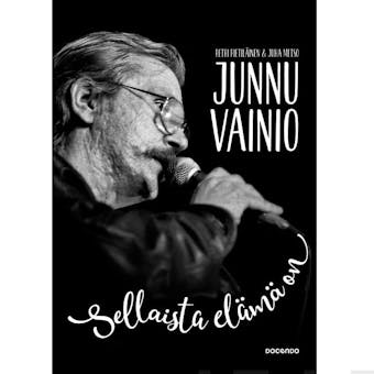 Junnu Vainio: Sellaista elÃ¤mÃ¤ on - undefined