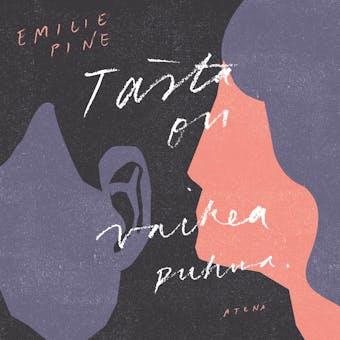 Tästä on vaikea puhua - Emilie Pine
