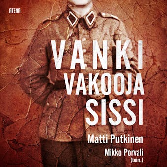 Vanki, vakooja, sissi - Matti Putkinen, Mikko Porvali