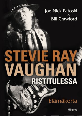 Stevie Ray Vaughan: Ristitulessa - Elämäkerta - undefined