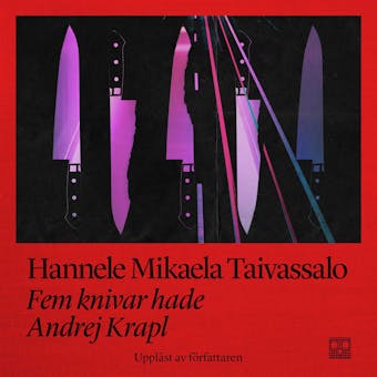 Fem knivar hade Andrej Krapl
