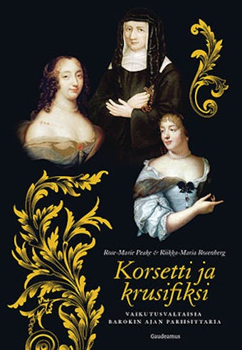 Korsetti ja krusifiksi: Vaikutusvaltaisia barokin ajan pariisittaria - undefined