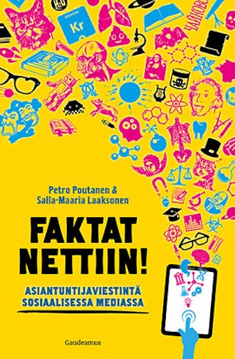 Faktat nettiin!: Asiantuntijaviestintä sosiaalisessa mediassa - Salla-Maaria Laaksonen, Petro Poutanen