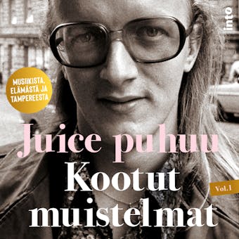 Juice puhuu: Kootut muistelmat I - Harri Tuominen, Waldemar Wallenius
