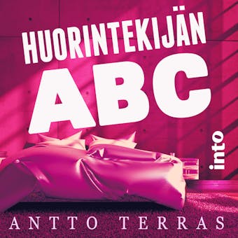Huorintekijän ABC - Antto Terras