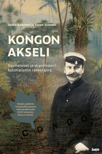 Kongon akseli: Suomalaiset ja skandinaavit kolonialismin rakentajina - Seppo Sivonen, Jouko Aaltonen