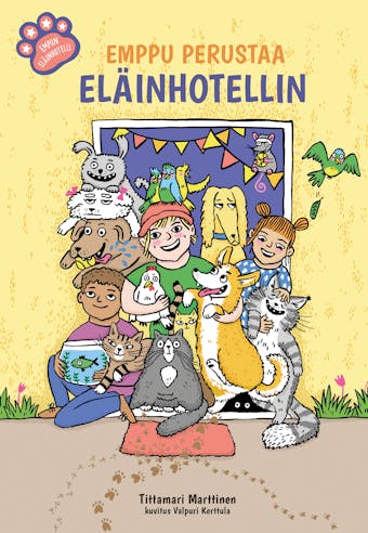 Emppu perustaa eläinhotellin - Tittamari Marttinen, Valpuri Kerttula