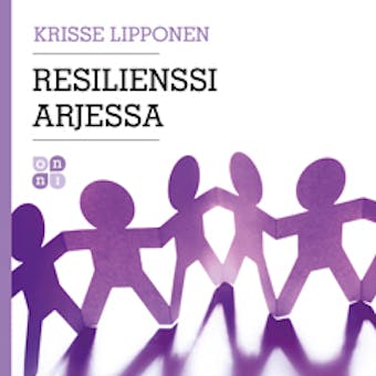 Resilienssi arjessa - Krisse Lipponen