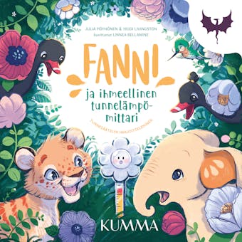 Fanni ja ihmeellinen tunnelämpömittari: Tunnesäätelyn harjoitteleminen - undefined
